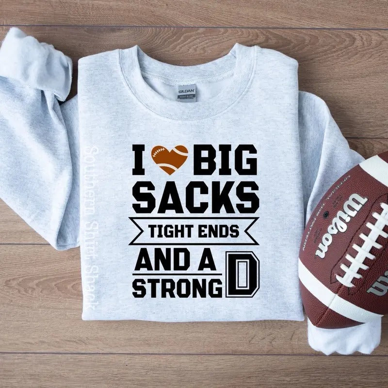 I Love Big Sacks Football T-Shirts, Hoodie, Sweatshirt - T-Shirt, Sweatshirt, Hoodie