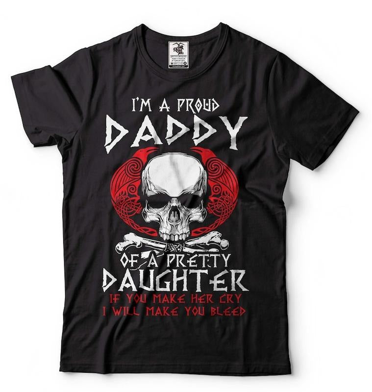 I'M Proud Daddy Pretty Daughter Shirt Shirt Viking Dad Daughter Father Viking Shirt Father Dad Daddy T-Shirts, Hoodie, Sweatshirt - T-Shirt, Sweatshirt, Hoodie