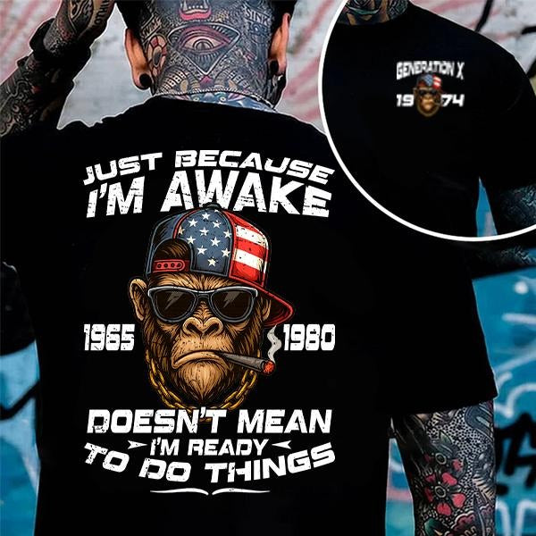 I'M Awake Generation X Gen X FAFOT Shirt 100% Cotton Top Comfort Womenswear Menswear Custom Classic Collar Love T-Shirts, Hoodie, Sweatshirt - T-Shirt, Sweatshirt, Hoodie