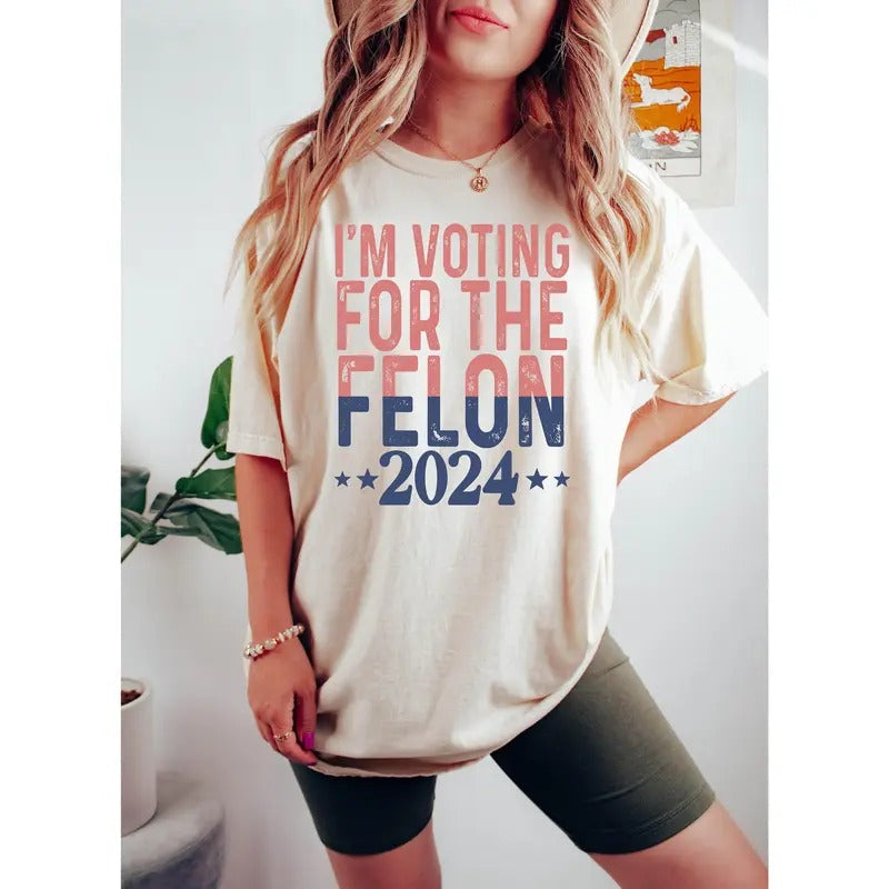 I'M Voting Felon Trump Girl Shirt MAGA Shirt Republican Election 2024 Republican Funny Trump 2024 Shirt T-Shirts, Hoodie, Sweatshirt - T-Shirt, Sweatshirt, Hoodie