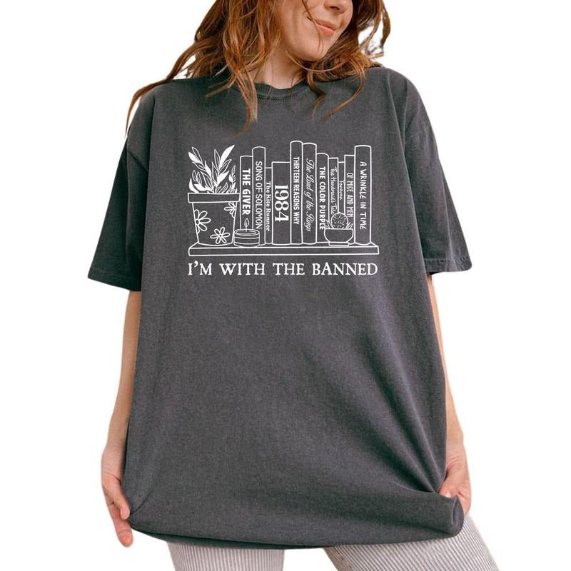 I'M Banned Banned Books Book Lover Unhinged Shirts Bookish Viral Trending Tops Womenswear Cotton Fabric Relaxed Fit Chic Comfort Printed T-Shirts, Hoodie, Sweatshirt - T-Shirt, Sweatshirt, Hoodie