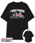 I was there AML Wrestling shirt Unisex T-shirt, Sweatshirt, Hoodie, Long Sleeve Tee - T-Shirt, Sweatshirt, Hoodie