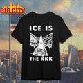 ICE Is The KKK Anti ICE Protest shirt Unisex T-shirt, Sweatshirt, Hoodie, Long Sleeve Tee - T-Shirt, Sweatshirt, Hoodie
