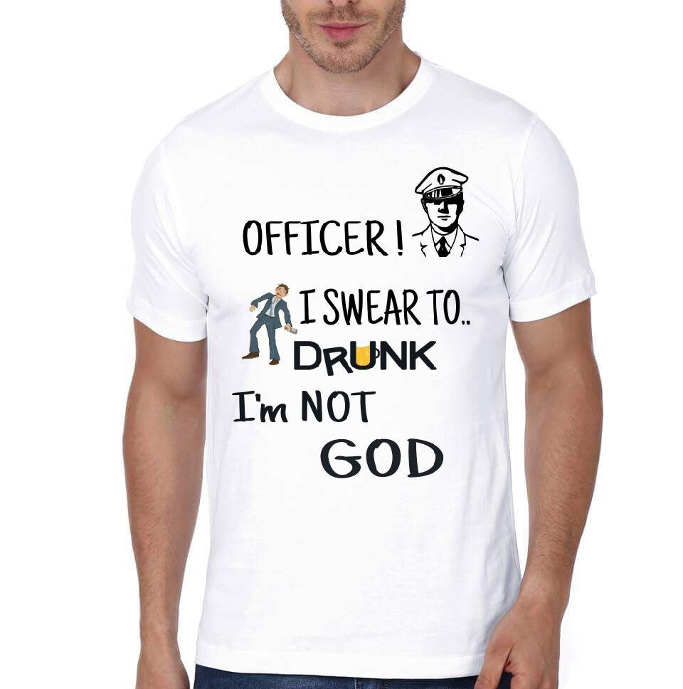 Officer I Swear Drunk I Am Not God White T-Shirts, Hoodie, Sweatshirt - T-Shirt, Sweatshirt, Hoodie