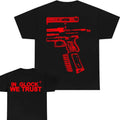 GLOCK WE TRUST 2 Side Menswear Top Full Color Red T-Shirts, Hoodie, Sweatshirt - T-Shirt, Sweatshirt, Hoodie