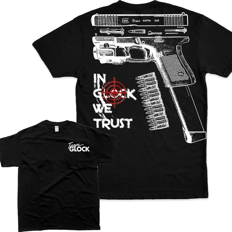 GLOCK WE TRUST Double Side Team Glock Glock Shirt Her Him Full Color Top T-Shirts, Hoodie, Sweatshirt - T-Shirt, Sweatshirt, Hoodie