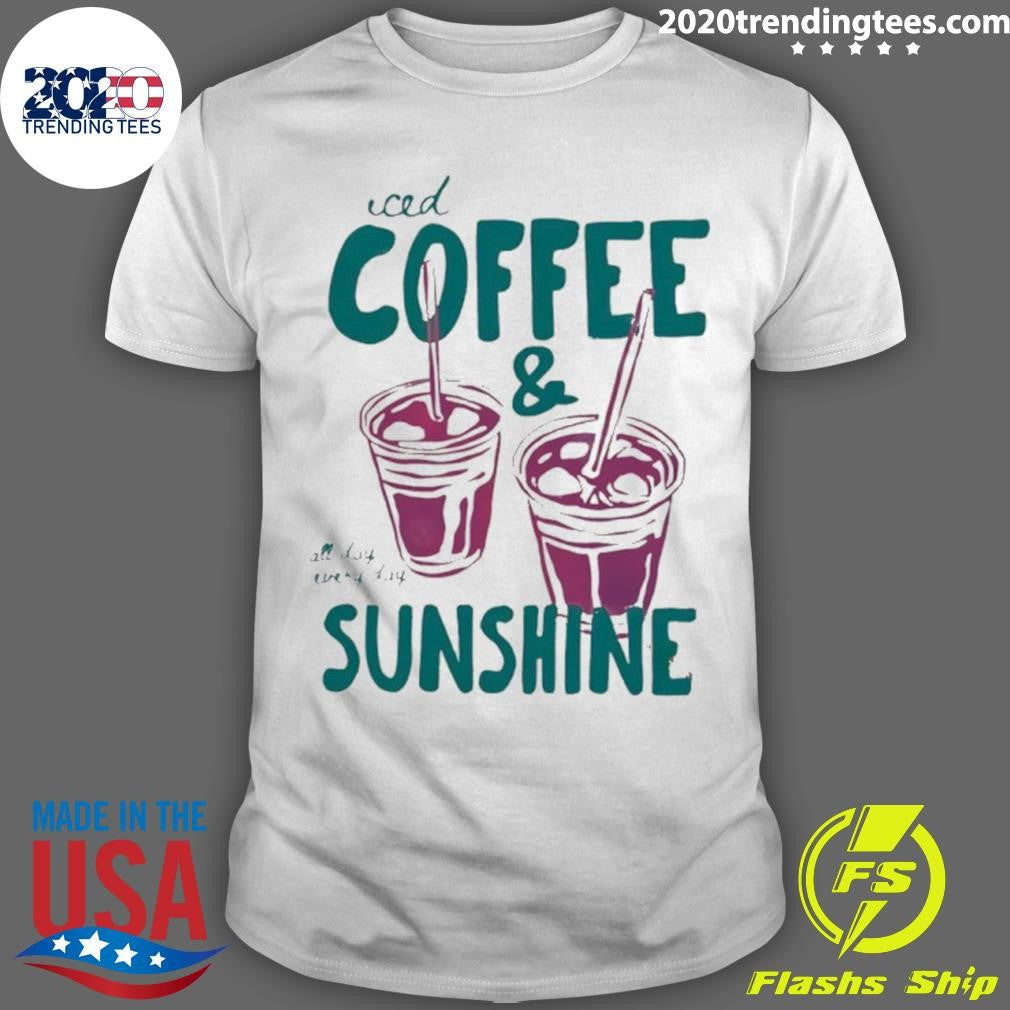 Iced Coffee And Sunshine Art Shirt Unisex T-shirt, Sweatshirt, Hoodie, Long Sleeve Tee - T-Shirt, Sweatshirt, Hoodie