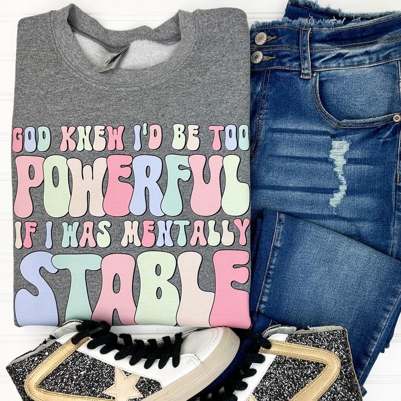If I Was Mentally Stable Gildan T-Shirts, Hoodie, Sweatshirt - T-Shirt, Sweatshirt, Hoodie