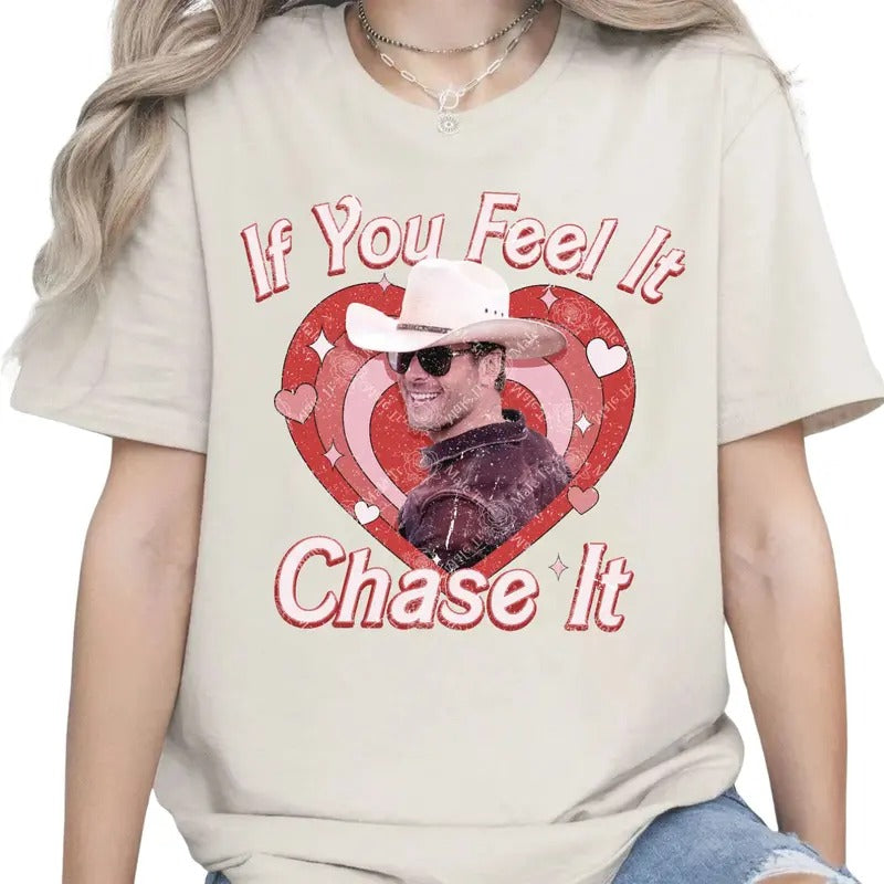 If You Feel Chase Png Limited If You Feel Chase Glen Powell Top Womenswear T-Shirts, Hoodie, Sweatshirt - T-Shirt, Sweatshirt, Hoodie