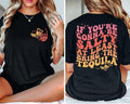 If You'Re Gonna Be Salty Least Bring Tequila Shirt Funny Tequila Front Back Shirt Funny Drinking Quote Tequila T-Shirts, Hoodie, Sweatshirt - T-Shirt, Sweatshirt, Hoodie