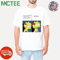 If your girl finishes eating without talking or smiling because The Simpsons shirt Unisex T-shirt, Sweatshirt, Hoodie, Long Sleeve Tee - T-Shirt, Sweatshirt, Hoodie