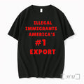 Illegal Immigrants Americas Hashtag 1 Export Tshirts Sweater Hoodie Jpg Unisex T-shirt, Sweatshirt, Hoodie, Long Sleeve Tee - T-Shirt, Sweatshirt, Hoodie