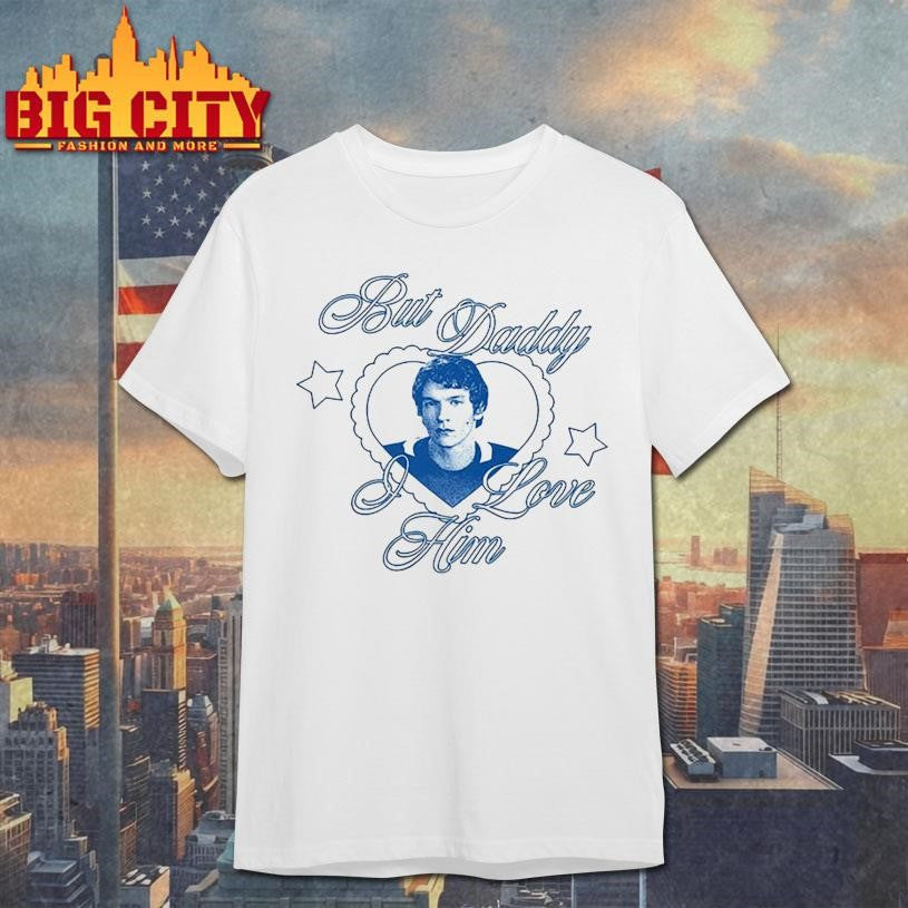Ilya But Daddy I Love Him Shirt Unisex T-shirt, Sweatshirt, Hoodie, Long Sleeve Tee - T-Shirt, Sweatshirt, Hoodie