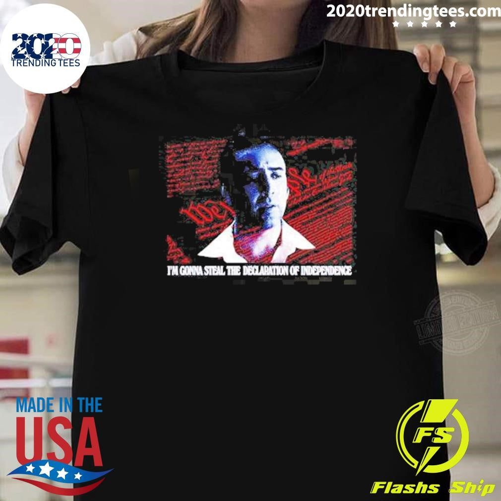 Im Gonna Steal The Declaration Of Independence Shirt Unisex T-shirt, Sweatshirt, Hoodie, Long Sleeve Tee - T-Shirt, Sweatshirt, Hoodie