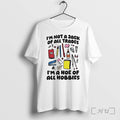 Im Not A Jack Of All Trades Im A Hoe Of All Hobbies Tshirts Sweater Unisex T-shirt, Sweatshirt, Hoodie, Long Sleeve Tee - T-Shirt, Sweatshirt, Hoodie