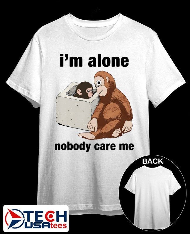 Im alone nobody care me baby monkey Punch shirt Unisex T-shirt, Sweatshirt, Hoodie, Long Sleeve Tee - T-Shirt, Sweatshirt, Hoodie