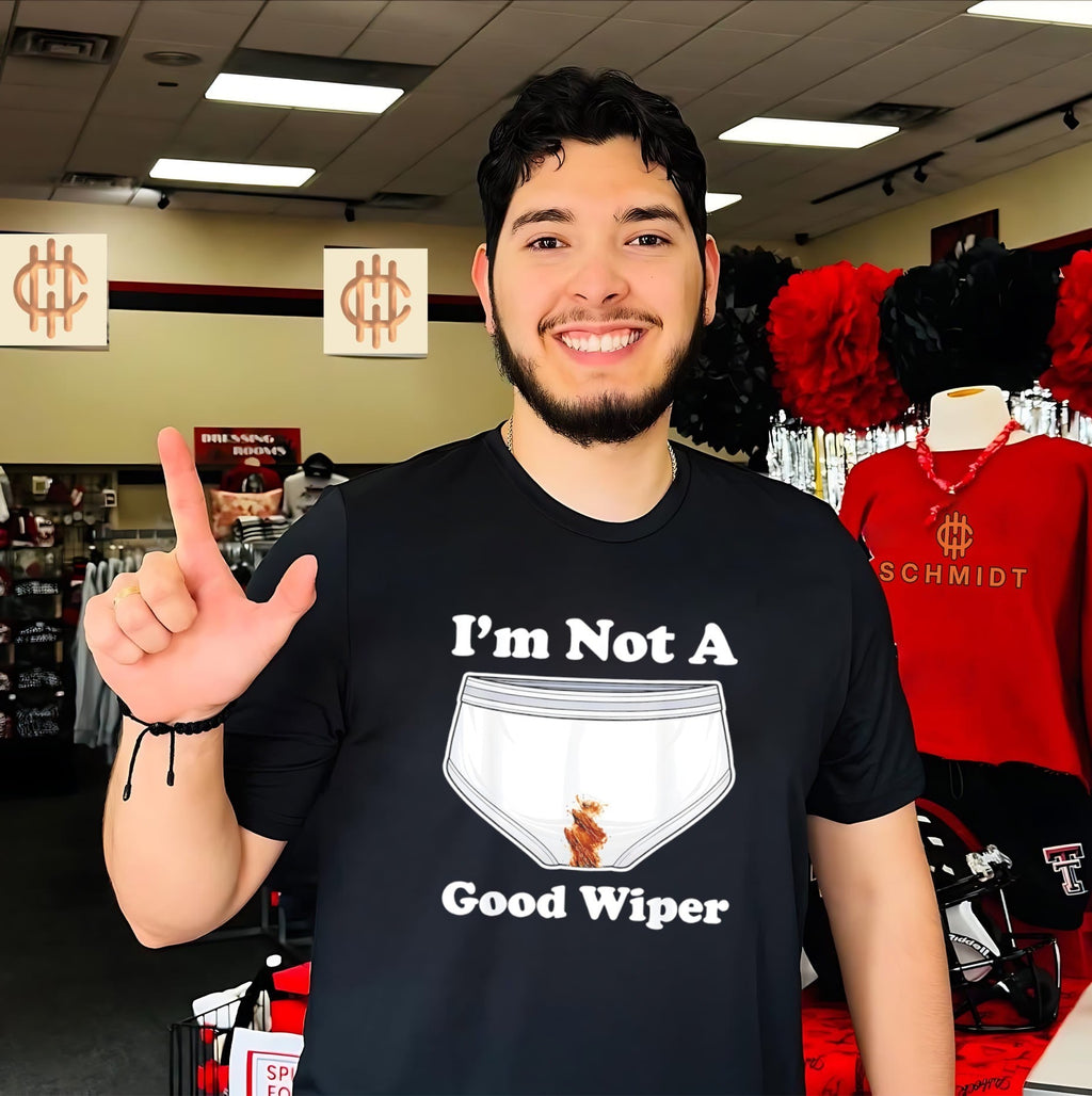 Im not a good wiper shirt Unisex T-shirt, Sweatshirt, Hoodie, Long Sleeve Tee - T-Shirt, Sweatshirt, Hoodie