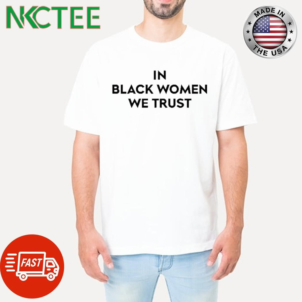 In Black Women We Trust Jax Is Back Reasonable Doubt Shirt Unisex T-shirt, Sweatshirt, Hoodie, Long Sleeve Tee - T-Shirt, Sweatshirt, Hoodie