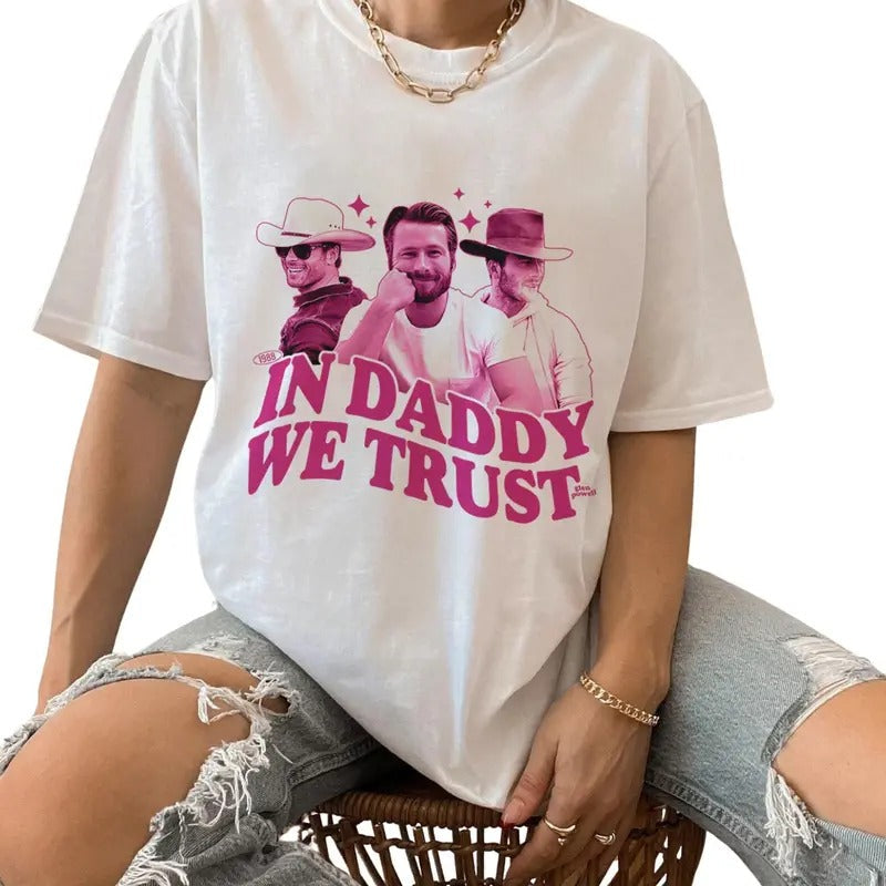 Daddy We Trust Glen Powell Shirt Glen Powell Vintage Shirt Glen Powell If You Feel Chase Shirt Twister Movie Shirt Top Womenswear T-Shirts, Hoodie, Sweatshirt - T-Shirt, Sweatshirt, Hoodie