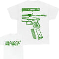 Glock We Trust 2 Sides Full Color Full Color Top Streetwear Cotton Womenswear T-Shirts, Hoodie, Sweatshirt - T-Shirt, Sweatshirt, Hoodie