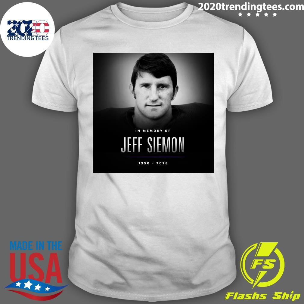 In Memory Of Jeff Siemon 1950-2026 Shirt Unisex T-shirt, Sweatshirt, Hoodie, Long Sleeve Tee - T-Shirt, Sweatshirt, Hoodie