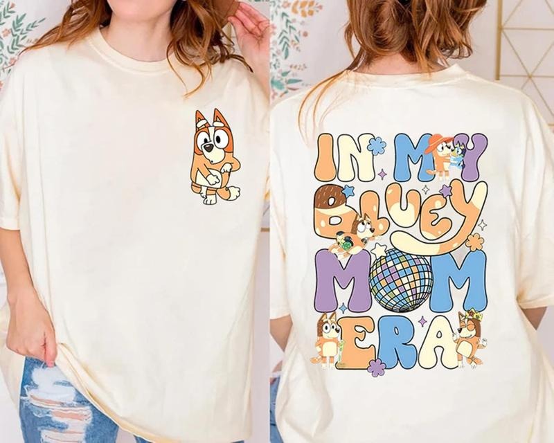 My Bluey Mom Era Bluey Cool Mom Club Shirt Bluey Chilli Heeler Shirt Bluey Mom Bluey Mum Shirt My Mom Era Mom Clubs Shirt T-Shirts, Hoodie, Sweatshirt - T-Shirt, Sweatshirt, Hoodie