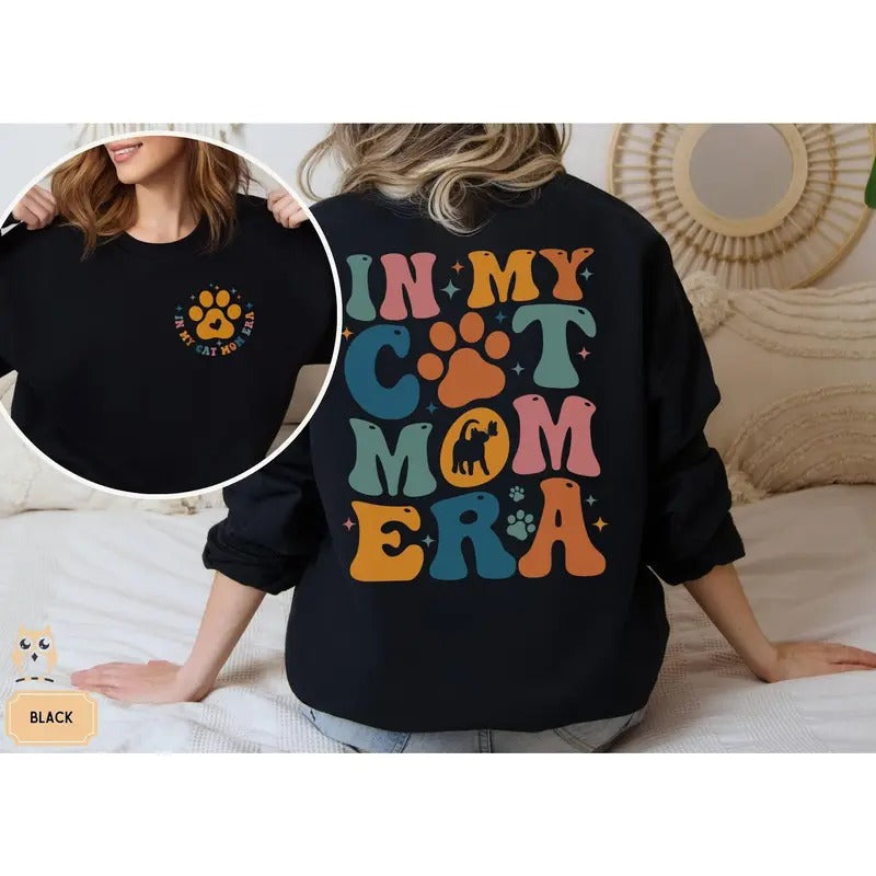 My Cat Mom Era Cat Cat Cat Mama Cat Mom Shirt Cat Lover Cat Mom T-Shirts, Hoodie, Sweatshirt - T-Shirt, Sweatshirt, Hoodie