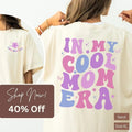 My Cool Mom Era Shirt Cool Moms Shirt Cool Mama Shirt Cool Mother Shirt New Mom Mama Club Shirt TK43GN T-Shirts, Hoodie, Sweatshirt - T-Shirt, Sweatshirt, Hoodie