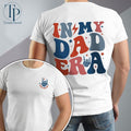 My Dad Era Shirt Funny Dad Cool Dad New Dad Shirt Best Dad Shirt Daddy Era Dad Dad Be Husband TK43GN T-Shirts, Hoodie, Sweatshirt - T-Shirt, Sweatshirt, Hoodie