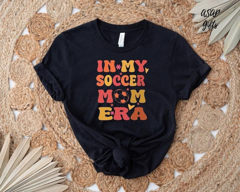 My Soccer Mom Era Shirt Soccer Mom Shirt Game Day Shirt Mom Funny Soccer Mom Shirt Shirt Mom Life Shirt T-Shirts, Hoodie, Sweatshirt - T-Shirt, Sweatshirt, Hoodie