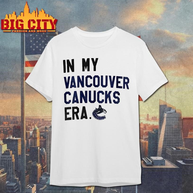 In My Vancouver Canucks Era 22 Vancouver Quinn Hughes Taylor Hockey Shirt Unisex T-shirt, Sweatshirt, Hoodie, Long Sleeve Tee - T-Shirt, Sweatshirt, Hoodie
