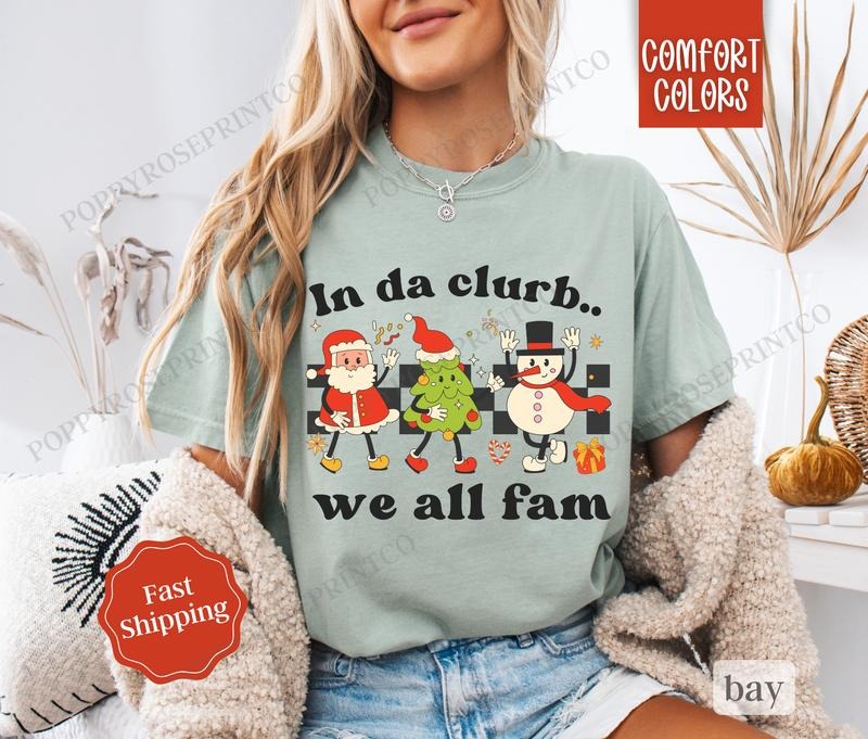 Da Clurb Shirt Comfort Colors Funny Xmas T-Shirts, Hoodie, Sweatshirt - T-Shirt, Sweatshirt, Hoodie