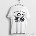 In Loving Memory Charlie Kirk T Shirt Unisex T-shirt, Sweatshirt, Hoodie, Long Sleeve Tee - T-Shirt, Sweatshirt, Hoodie