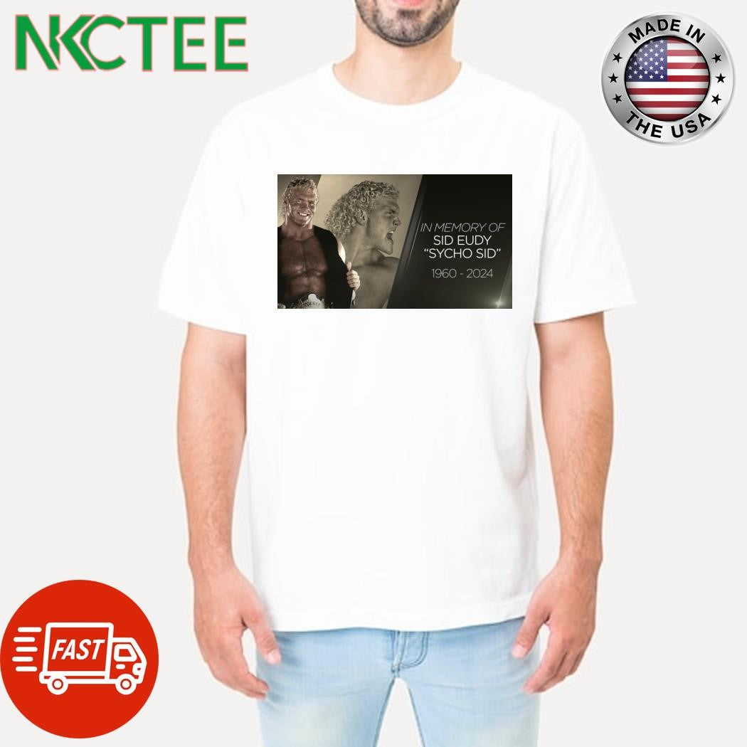 In memory of Sid ‘Sycho Sid’ Eudy 1960 2024 shirt Unisex T-shirt, Sweatshirt, Hoodie, Long Sleeve Tee - T-Shirt, Sweatshirt, Hoodie
