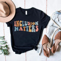Inclusion Matters Education Shirt Autism Awareness Mindfulness Shirts Sped Teacher Shirt Equality Shirt Neurodiversity Shirt T-Shirts, Hoodie, Sweatshirt - T-Shirt, Sweatshirt, Hoodie