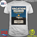 Indie rock duo Vacation Manor is coming to The Drake Underground on August 23, 2026 Shirt Unisex T-shirt, Sweatshirt, Hoodie, Long Sleeve Tee - T-Shirt, Sweatshirt, Hoodie