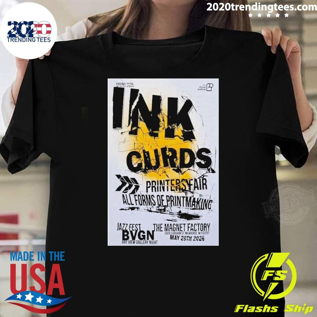 Ink Curds The Magnet Factory Mke May 29 2026 Poster Shirt Unisex T-shirt, Sweatshirt, Hoodie, Long Sleeve Tee - T-Shirt, Sweatshirt, Hoodie