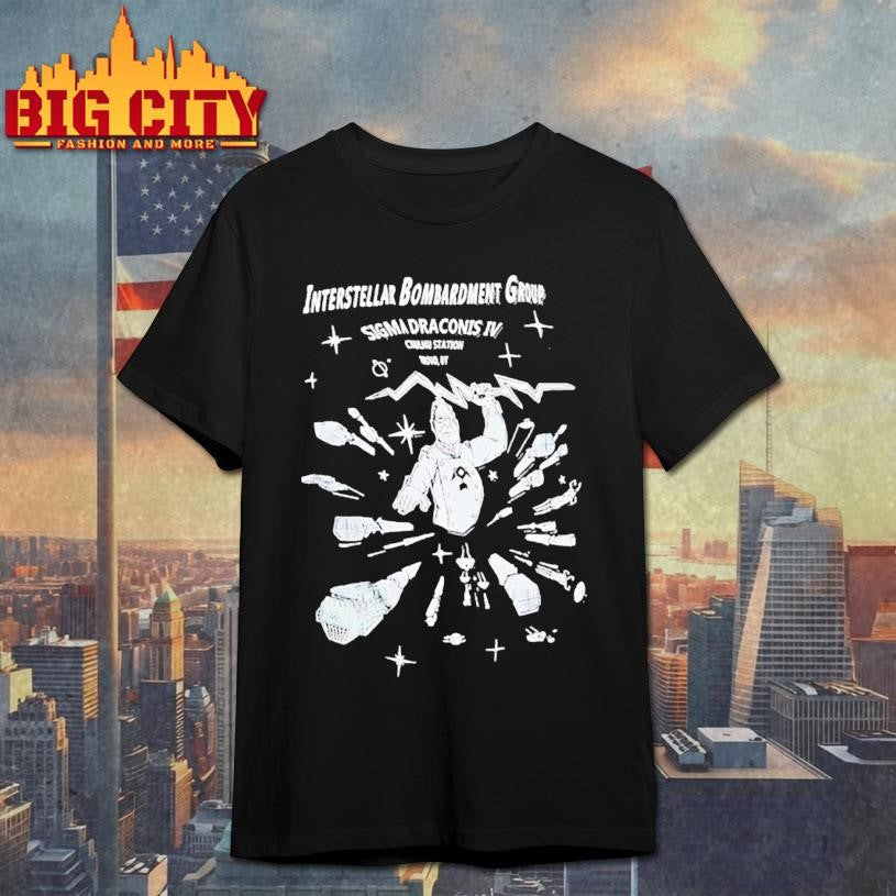 Interstellar Bombardment Group Sigma Draconis Iv Shirt Unisex T-shirt, Sweatshirt, Hoodie, Long Sleeve Tee - T-Shirt, Sweatshirt, Hoodie