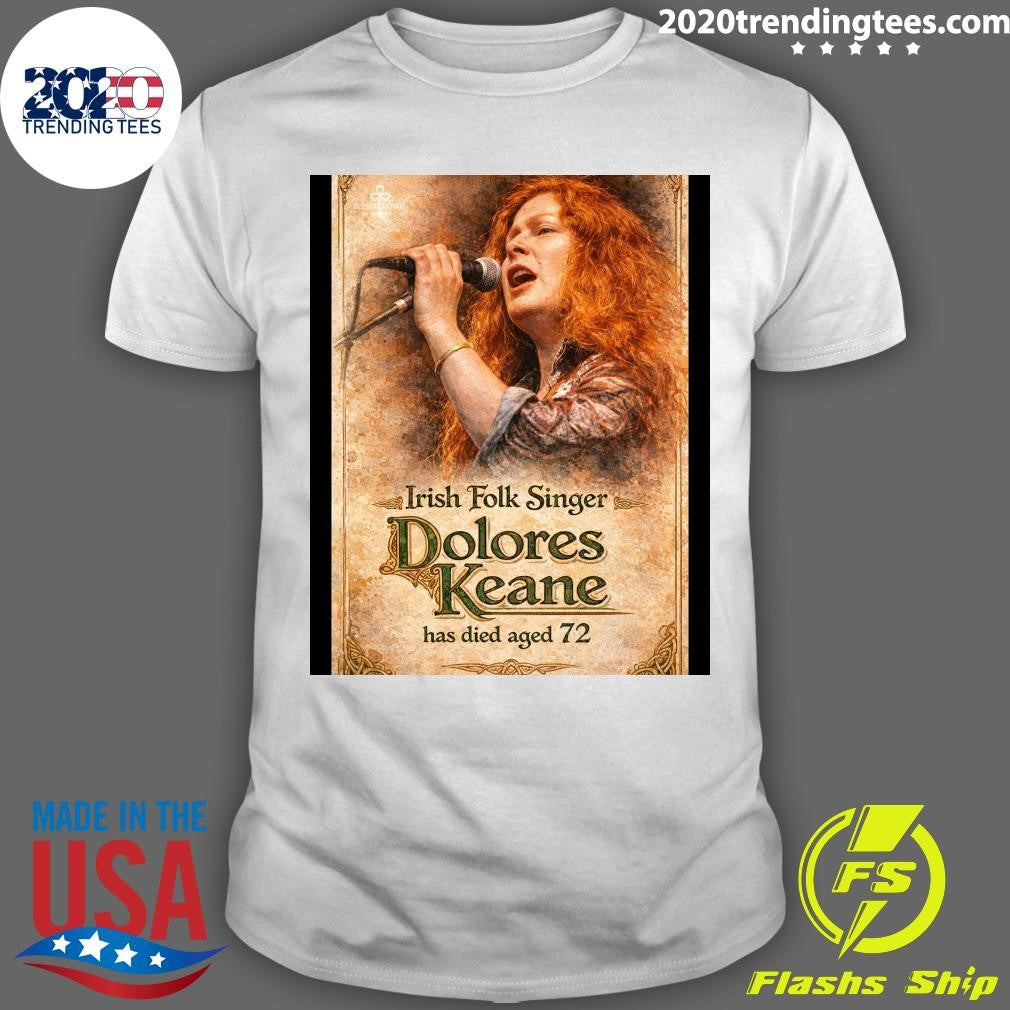 Irish Folk Singer Dolores Keane Has Died Aged 72 Shirt Unisex T-shirt, Sweatshirt, Hoodie, Long Sleeve Tee - T-Shirt, Sweatshirt, Hoodie