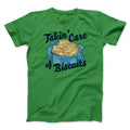 Taking Care Biscuits Funny T-Shirts, Hoodie, Sweatshirt - T-Shirt, Sweatshirt, Hoodie