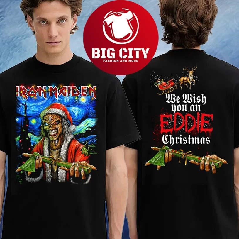 Iron Maiden Deadly Night We Wish You An Eddie Christmas 2025 Two Sided Shirt Unisex T-shirt, Sweatshirt, Hoodie, Long Sleeve Tee - T-Shirt, Sweatshirt, Hoodie