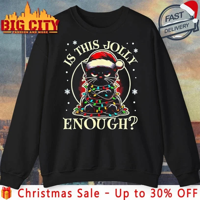 Is This Jolly Enough Funny Black Cat light Christmas shirt Unisex T-shirt, Sweatshirt, Hoodie, Long Sleeve Tee - T-Shirt, Sweatshirt, Hoodie