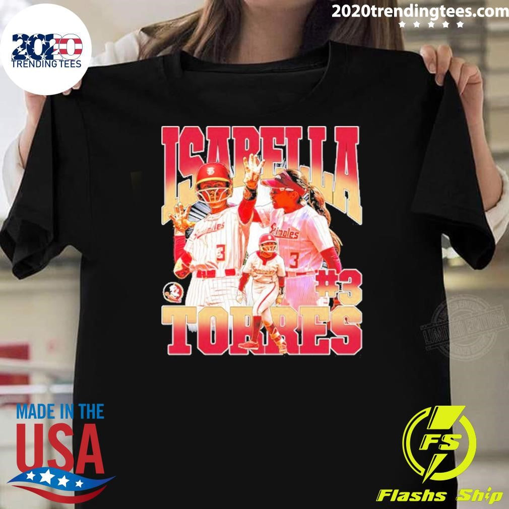 Isabella Torres Florida State University Ncaa Softball Shirt Unisex T-shirt, Sweatshirt, Hoodie, Long Sleeve Tee - T-Shirt, Sweatshirt, Hoodie