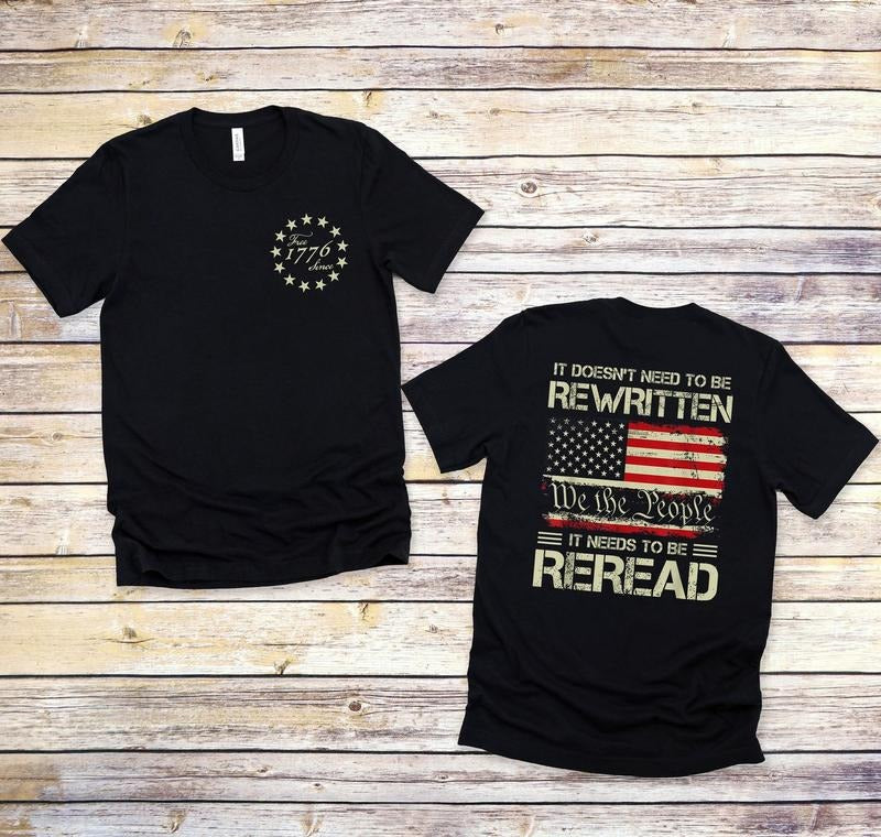 Doesn'T Be Rewritten Needs Be Reread Shirt 1776 Shirt American History 1776 Vintage USA Flag 1776 We People 1776 T-Shirts, Hoodie, Sweatshirt - T-Shirt, Sweatshirt, Hoodie