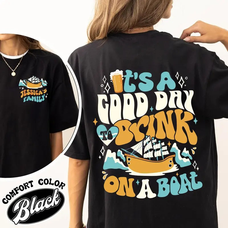Is Good Day Drink Boat Comfort Color Shirt Good Day Drink Boat Cruise Vacation Shirt Cruise Crew 2024 Vacation Family Vacation T-Shirts, Hoodie, Sweatshirt - T-Shirt, Sweatshirt, Hoodie