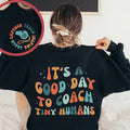 'S Good Day Coach Tiny Humans Cheer Coach Soccer Coach Volleyball Coach Basketball Coach T-Shirts, Hoodie, Sweatshirt - T-Shirt, Sweatshirt, Hoodie