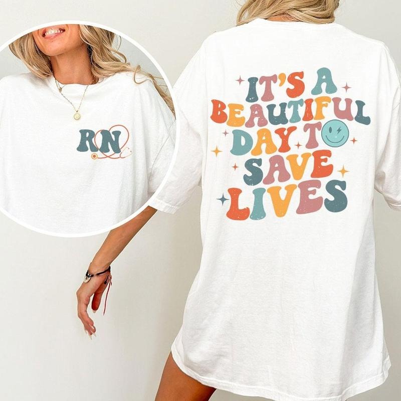 'S Day Save Lives Shirt Registered Nurse New Nurse Picu Nurse Shirt RN Icu Nurse Appreciation RN Nurse RN Graduation New RN Register Nurse Comfort Top T-Shirts, Hoodie, Sweatshirt - T-Shirt, Sweatshirt, Hoodie