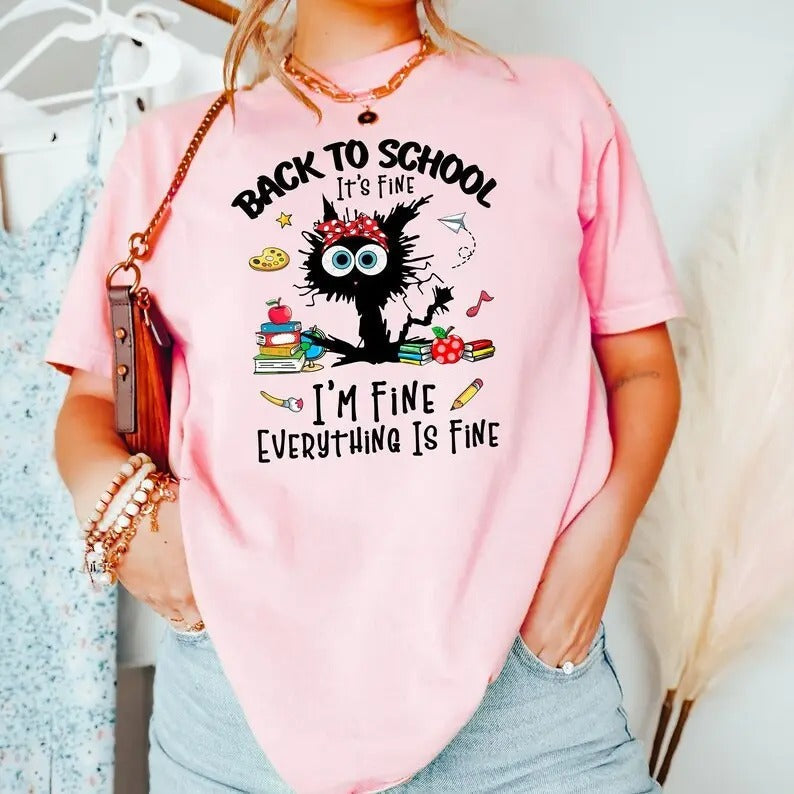 'S Fine I'M Fine Everything Is Fine Black Cat Teacher Shirt Funny Kindergarten Teacher Shirt Back School Shirt First Day School Womenswear T-Shirts, Hoodie, Sweatshirt - T-Shirt, Sweatshirt, Hoodie