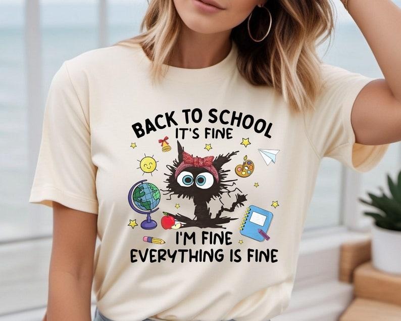 'S Fine I'M Fine Everything Is Fine Black Cat Teacher Shirt Funny Kindergarten Teacher Shirt Funny Teacher Idea Back School T-Shirts, Hoodie, Sweatshirt - T-Shirt, Sweatshirt, Hoodie