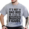 'S Not Dad Bod 'S Father Figure Shirt Funny Dad Joke Humor Dad Printed Sarcastic Shirt Dad Papa Dada Daddy Shirt Comfy Fabric Shirt Tops Menswear Comfort Cotton T-Shirts, Hoodie, Sweatshirt - T-Shirt, Sweatshirt, Hoodie